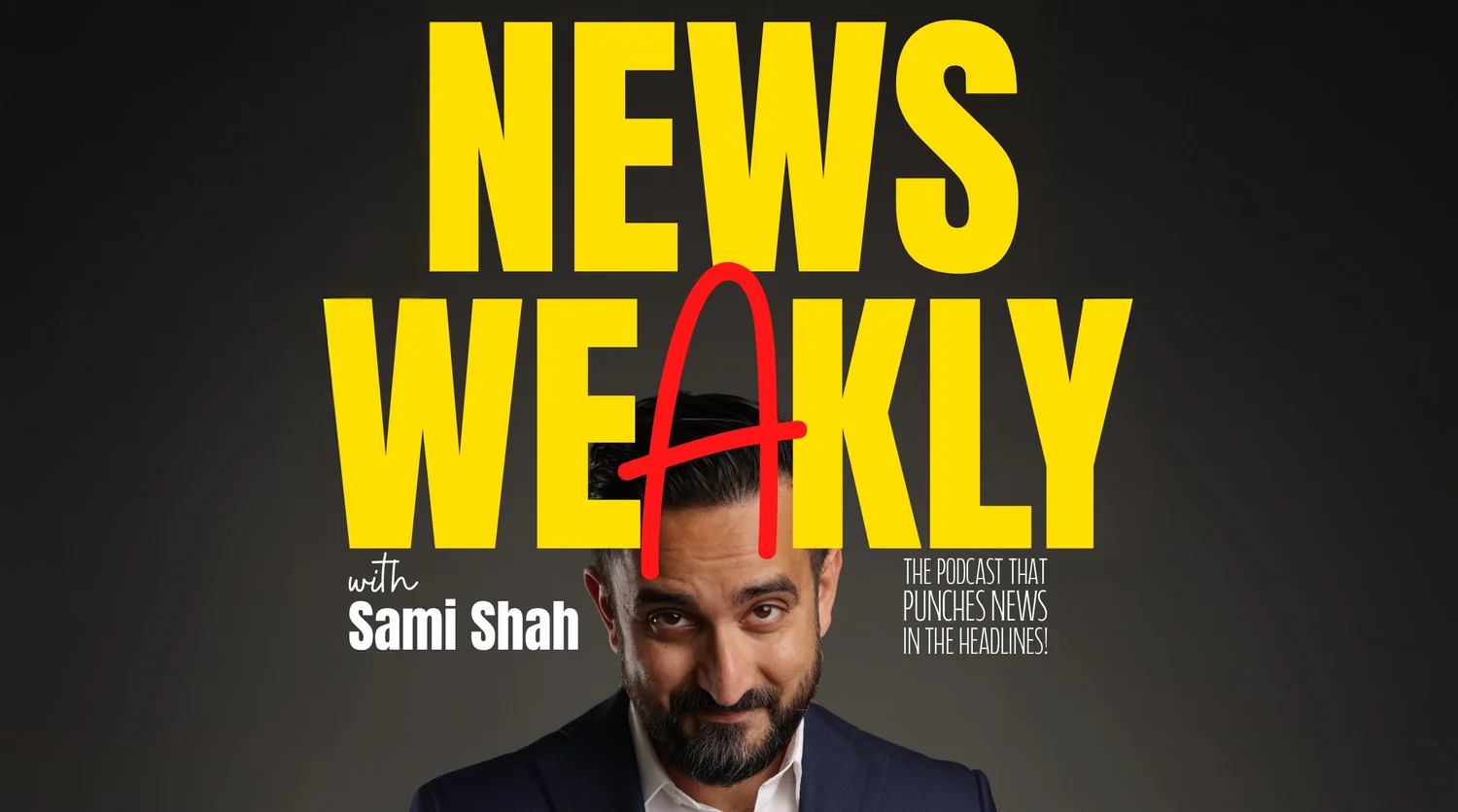 Sami Shah, host of News Weakly